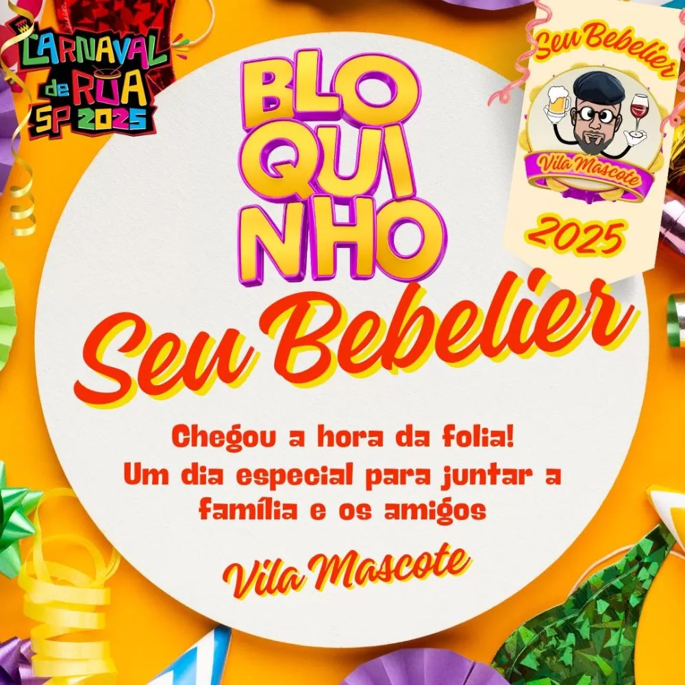 Carnaval de Rua em São Paulo, Vila Mascote estreia com o inédito “Bloquinho Seu Bebelier” que mistura folia com solidariedade